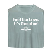 T-Shirt Feel The Love, It's Genuine!